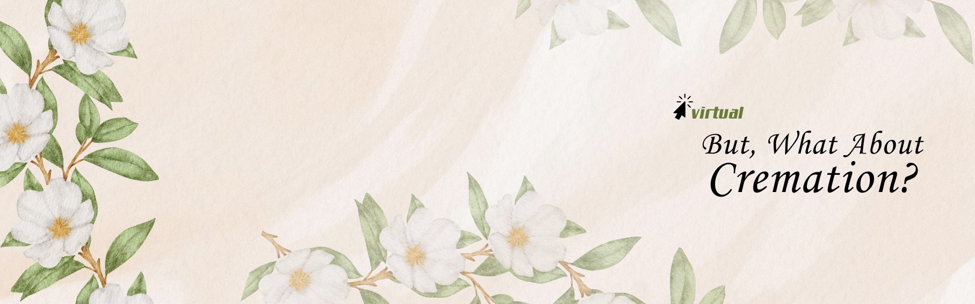 But, What about creamtion? virtual program april 2nd 7pm