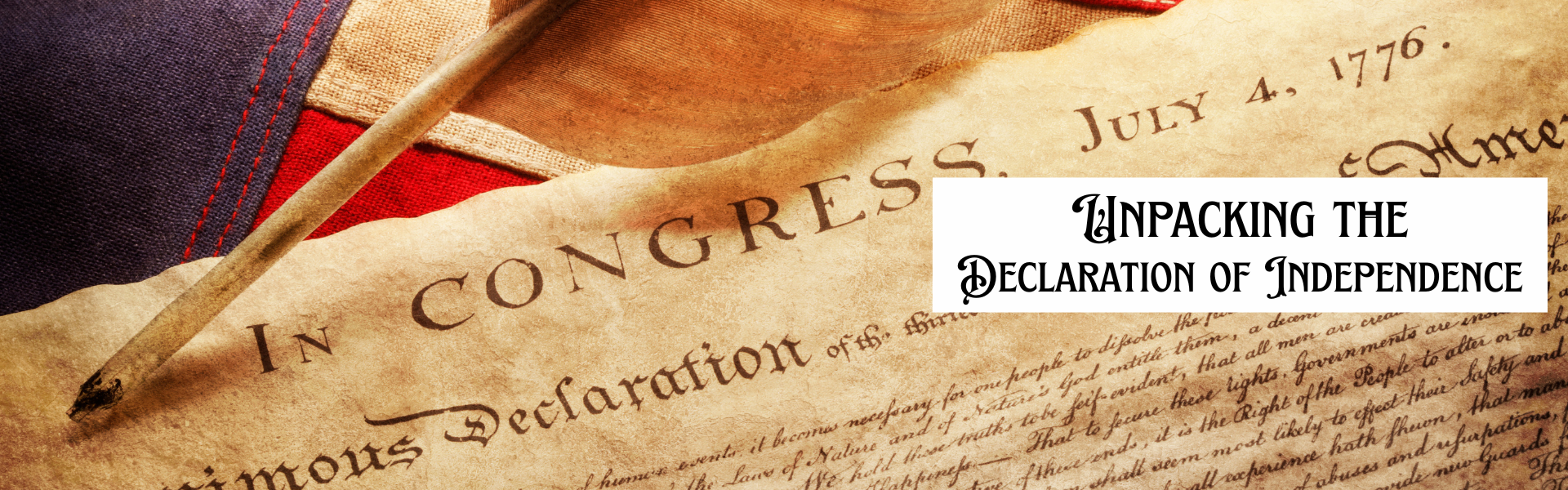 Unpacking the Declaration of Independence
