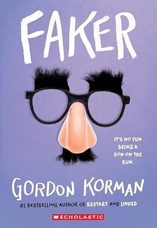 Faker by Gordon Korman Faker by Gordon Korman